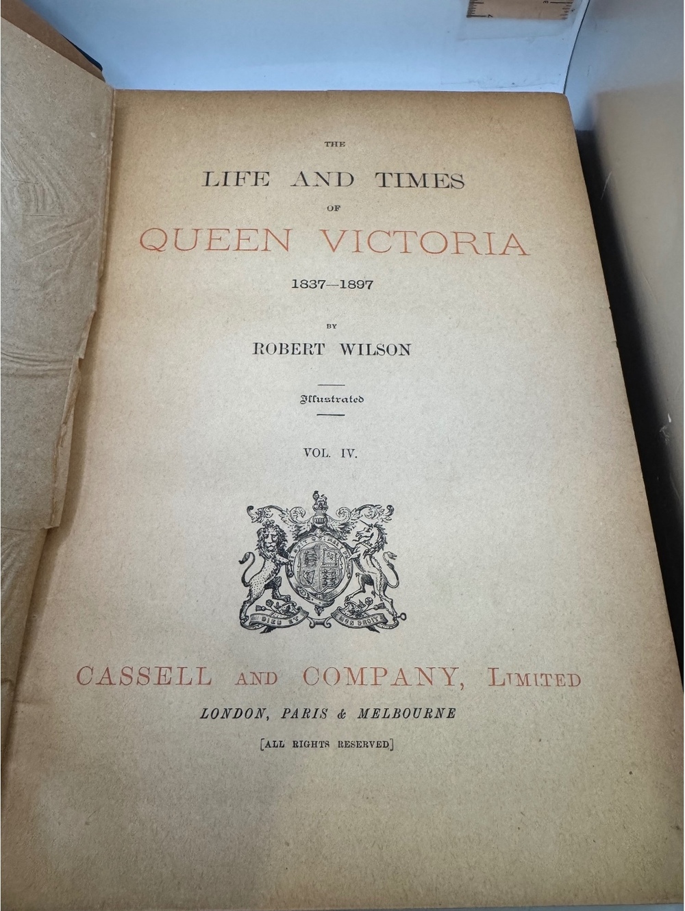The Life and Times of Queen Victoria 1837-1907 by Robert Wilson Vol. IV